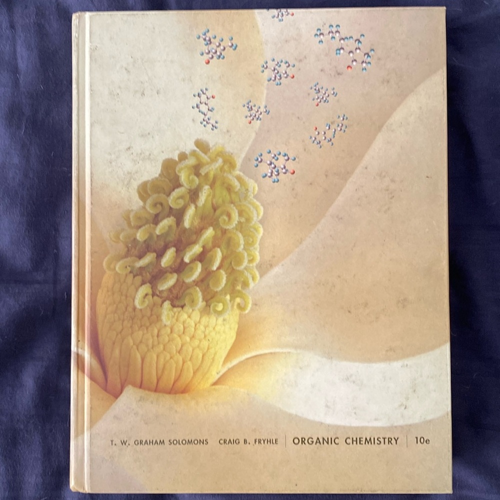 Organic Chemistry by Solomons & Fryhle - 10th Edition - Hardcover